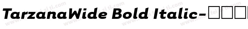 TarzanaWide Bold Italic字体转换
